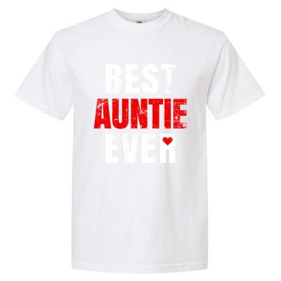 Best Auntie Ever Valentines Day Auntie Mothers Day Cute Gift Garment-Dyed Heavyweight T-Shirt