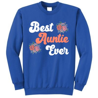 Best Auntie Ever Niece Nephew Aunt Gift Tall Sweatshirt