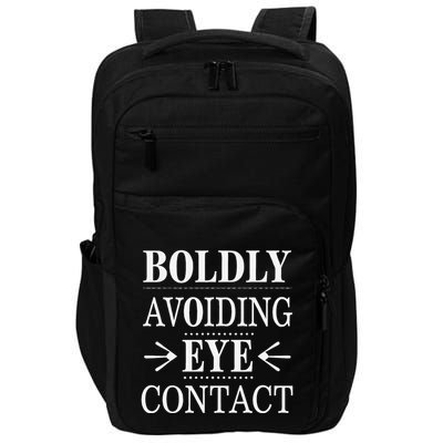 Boldly Avoiding Eye Contact Funny Introvert Impact Tech Backpack