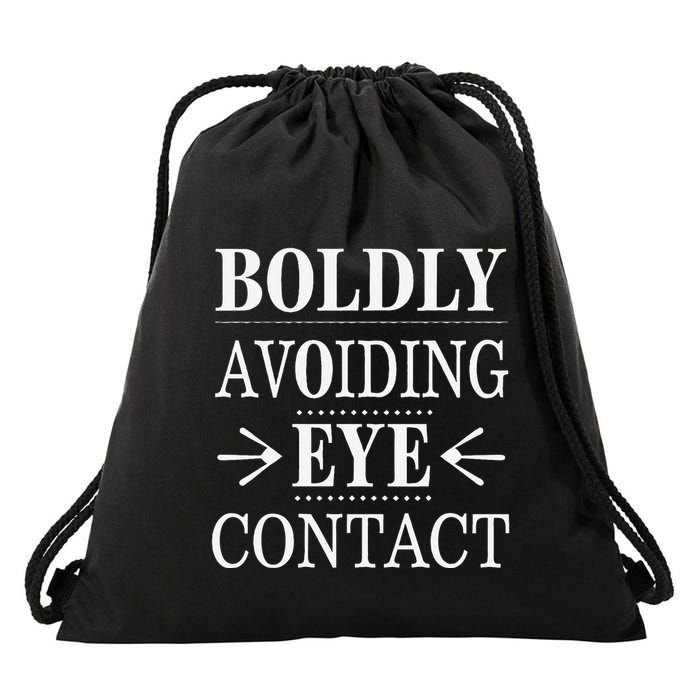 Boldly Avoiding Eye Contact Funny Introvert Drawstring Bag