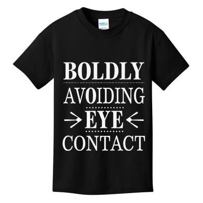 Boldly Avoiding Eye Contact Funny Introvert Kids T-Shirt