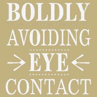 Boldly Avoiding Eye Contact Funny Introvert Mousepad