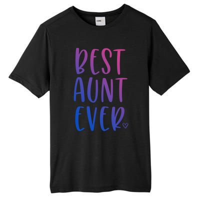 Best Aunt Ever Auntie Gift Tall Fusion ChromaSoft Performance T-Shirt