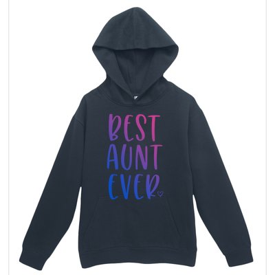 Best Aunt Ever Auntie Gift Urban Pullover Hoodie