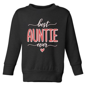 Best Aunt Ever New Auntie Gift Idea Toddler Sweatshirt