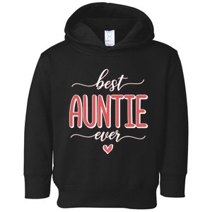 Best Aunt Ever New Auntie Gift Idea Toddler Hoodie