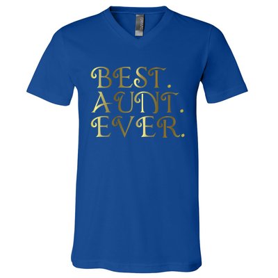 Best Aunt Ever For Favorite Auntie Gift V-Neck T-Shirt