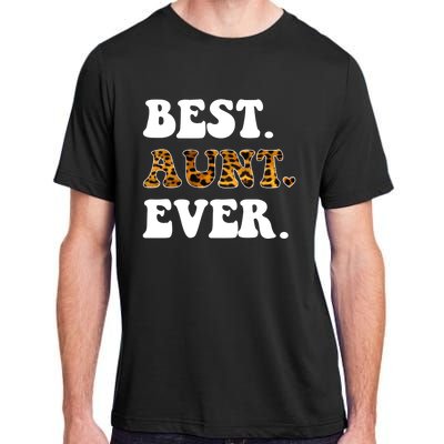 Best Aunt Ever Leopard Funny Auntie Mothers Day Cool Gift Adult ChromaSoft Performance T-Shirt