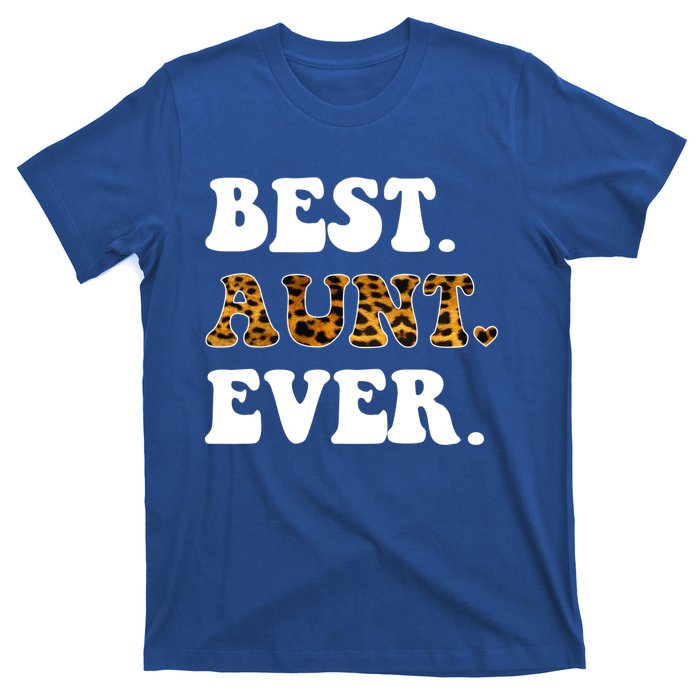 Best Aunt Ever Leopard Funny Auntie Mothers Day Cool Gift T-Shirt