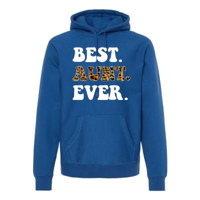 Best Aunt Ever Leopard Funny Auntie Mothers Day Cool Gift Premium Hoodie