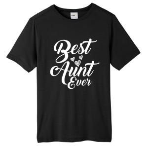 Best Aunt Ever New Auntie Funny Gift Best Great Blessed Auntie Great Gift Tall Fusion ChromaSoft Performance T-Shirt