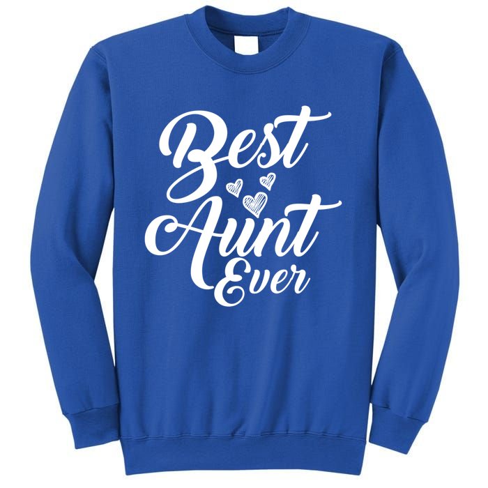 Best Aunt Ever New Auntie Funny Gift Best Great Blessed Auntie Great Gift Sweatshirt