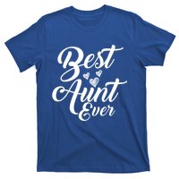 Best Aunt Ever New Auntie Funny Gift Best Great Blessed Auntie Great Gift T-Shirt