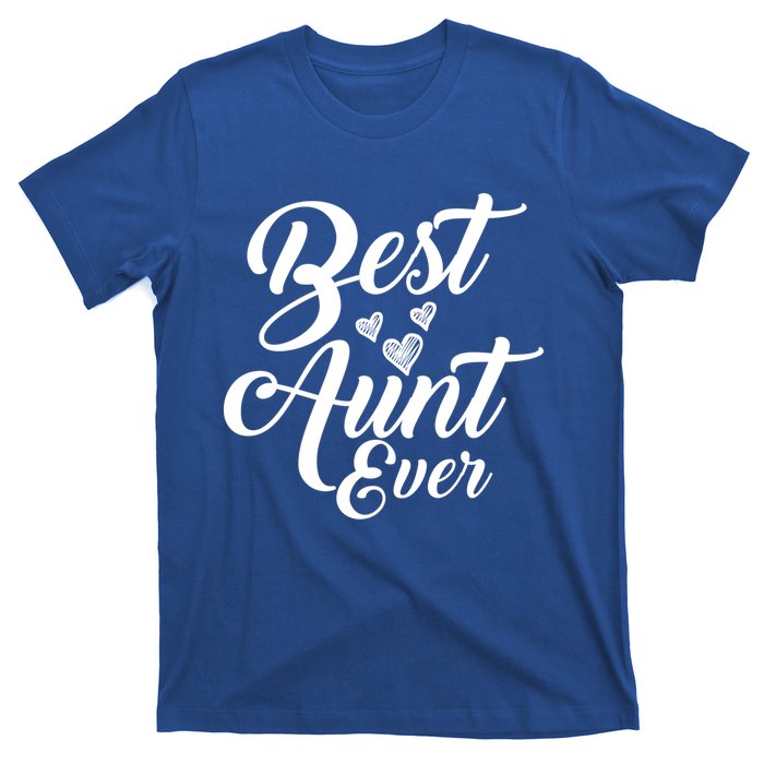 Best Aunt Ever New Auntie Funny Gift Best Great Blessed Auntie Great Gift T-Shirt