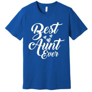 Best Aunt Ever New Auntie Funny Gift Best Great Blessed Auntie Great Gift Premium T-Shirt