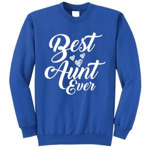 Best Aunt Ever New Auntie Funny Gift Best Great Blessed Auntie Great Gift Tall Sweatshirt