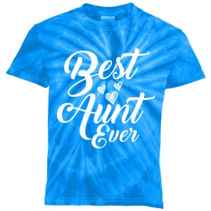 Best Aunt Ever New Auntie Funny Gift Best Great Blessed Auntie Great Gift Kids Tie-Dye T-Shirt