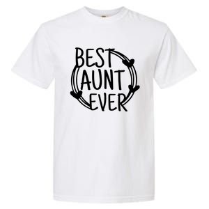 Best Aunt Ever Love Heart Gift Garment-Dyed Heavyweight T-Shirt