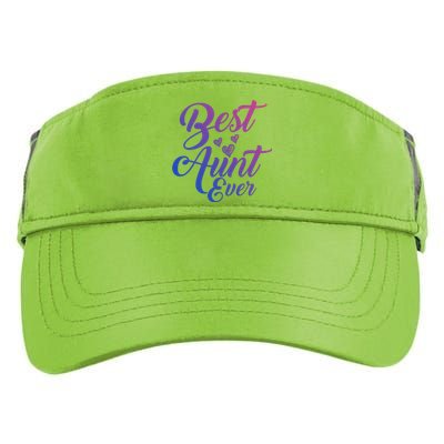 Best Aunt Ever New Auntie Funny Gift Best Great Blessed Auntie Gift Adult Drive Performance Visor