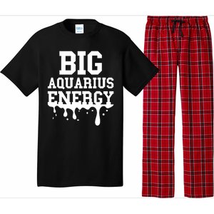 Big Aquarius Energy Zodiac Sign Drip Birthday Pajama Set