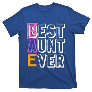 Best Aunt Ever Niece Nephew Auntie Gift T-Shirt