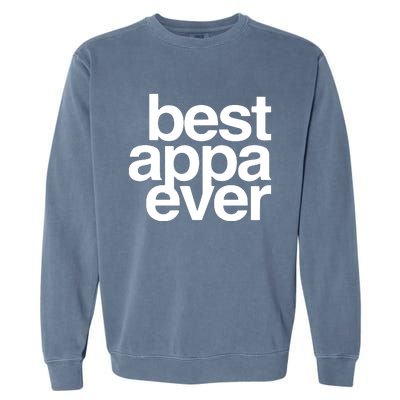 Best Appa Ever Korean Fathers Day Shirts Dad Garment-Dyed Sweatshirt