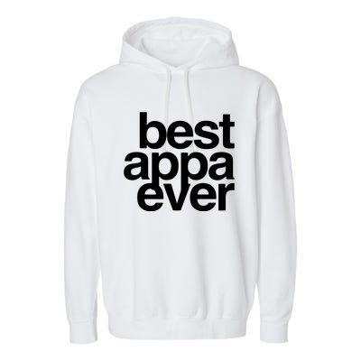 Best Appa Ever Korean Fathers Day Shirts Dad Garment-Dyed Fleece Hoodie