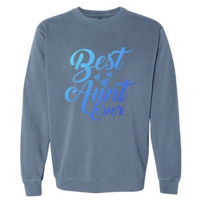 Best Aunt Ever New Auntie Funny Gift Best Great Blessed Auntie Meaningful Gift Garment-Dyed Sweatshirt