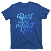 Best Aunt Ever New Auntie Funny Gift Best Great Blessed Auntie Meaningful Gift T-Shirt