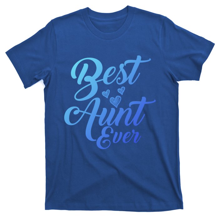 Best Aunt Ever New Auntie Funny Gift Best Great Blessed Auntie Meaningful Gift T-Shirt