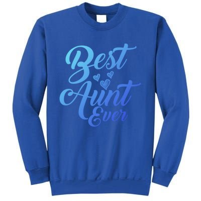 Best Aunt Ever New Auntie Funny Gift Best Great Blessed Auntie Meaningful Gift Tall Sweatshirt