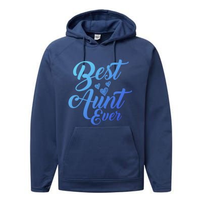 Best Aunt Ever New Auntie Funny Gift Best Great Blessed Auntie Meaningful Gift Performance Fleece Hoodie