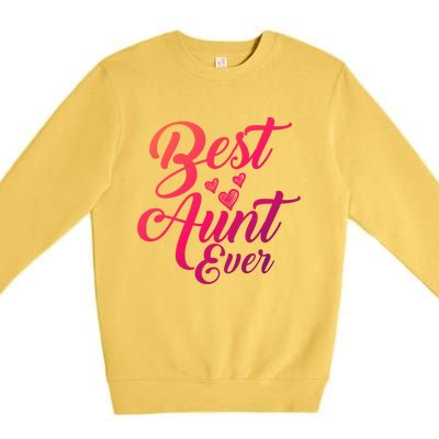 Best Aunt Ever New Auntie Funny Gift Best Great Blessed Auntie Meaningful Gift Premium Crewneck Sweatshirt