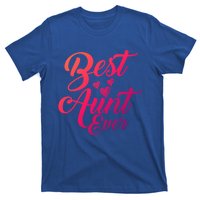 Best Aunt Ever New Auntie Funny Gift Best Great Blessed Auntie Meaningful Gift T-Shirt