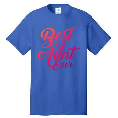 Best Aunt Ever New Auntie Funny Gift Best Great Blessed Auntie Meaningful Gift Tall T-Shirt