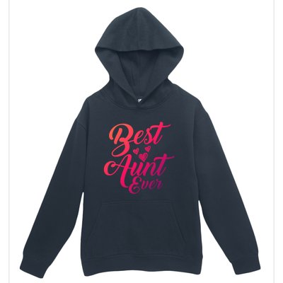 Best Aunt Ever New Auntie Funny Gift Best Great Blessed Auntie Meaningful Gift Urban Pullover Hoodie