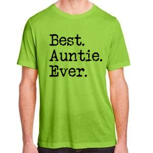 Best Auntie Ever Aunt Gift From Niece Nephew Cute Gift Adult ChromaSoft Performance T-Shirt