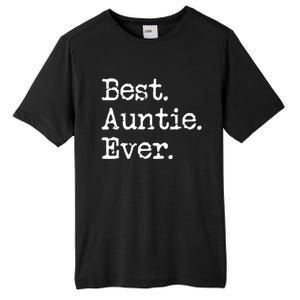 Best Auntie Ever Aunt Gift From Niece Nephew Cute Gift Tall Fusion ChromaSoft Performance T-Shirt