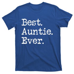 Best Auntie Ever Aunt Gift From Niece Nephew Cute Gift T-Shirt