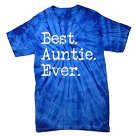 Best Auntie Ever Aunt Gift From Niece Nephew Cute Gift Tie-Dye T-Shirt