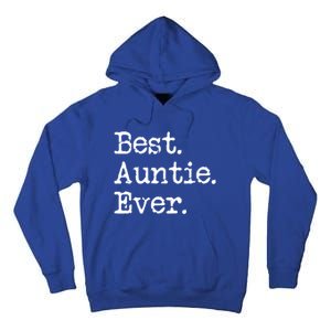 Best Auntie Ever Aunt Gift From Niece Nephew Cute Gift Tall Hoodie