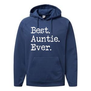 Best Auntie Ever Aunt Gift From Niece Nephew Cute Gift Performance Fleece Hoodie