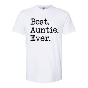 Best Auntie Ever Aunt Gift From Niece Nephew Cute Gift Softstyle CVC T-Shirt