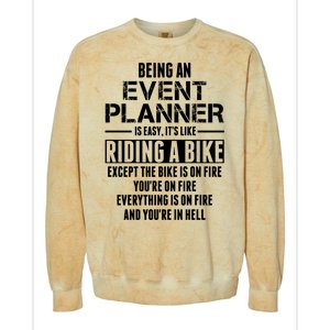 Being An Event Planner Like The Bike Is On Fire Colorblast Crewneck Sweatshirt