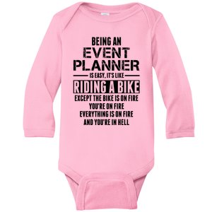 Being An Event Planner Like The Bike Is On Fire Baby Long Sleeve Bodysuit