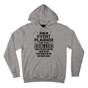 Being An Event Planner Like The Bike Is On Fire Tall Hoodie