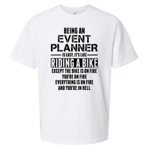 Being An Event Planner Like The Bike Is On Fire Sueded Cloud Jersey T-Shirt