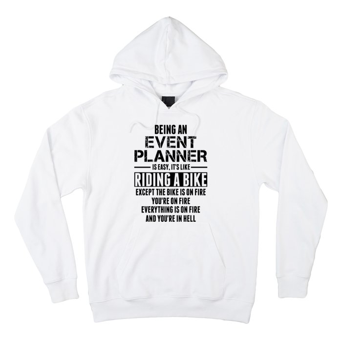 Being An Event Planner Like The Bike Is On Fire Hoodie