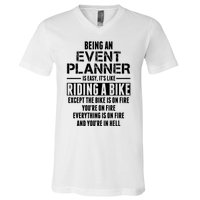 Being An Event Planner Like The Bike Is On Fire V-Neck T-Shirt