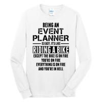 Being An Event Planner Like The Bike Is On Fire Tall Long Sleeve T-Shirt